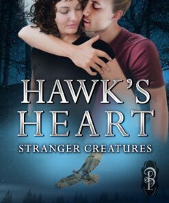 Hawk's Heart (Stranger Creatures Book 5)