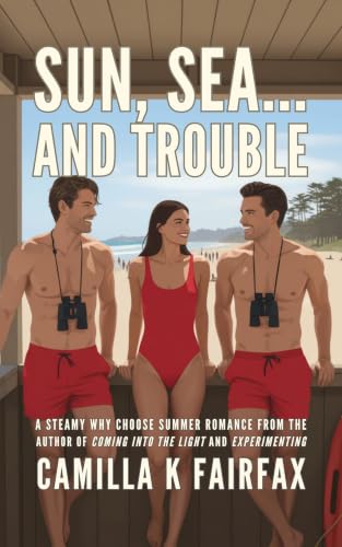 Sun, Sea… And Trouble