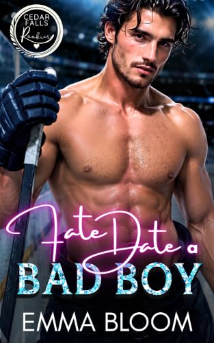 Fake Date A Bad Boy (Cedar Falls Rookies Spicy RomComs Book 2)