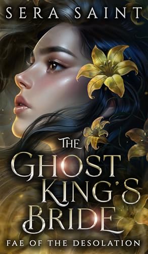 The Ghost King's Bride (Fae of the Desolation Book 1)