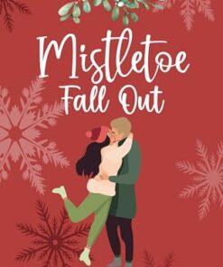 Mistletoe Fall Out (Mistletoe Meadows Book 2)