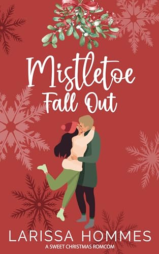 Mistletoe Fall Out (Mistletoe Meadows Book 2)