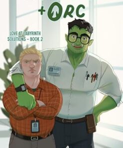 Ctrl+Alt+Orc (Love at Labyrinth Solutions Book 2)