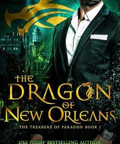 The Dragon of New Orleans (The Treasure of Paragon Book 1)