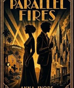 Parallel Fires (The Burning Years Book 2)