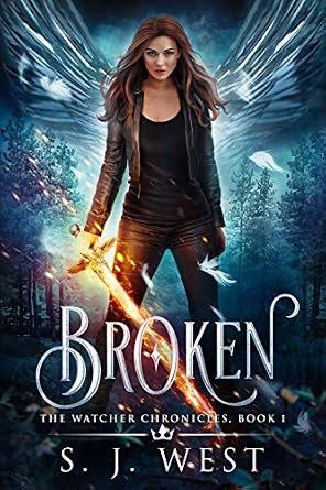 Broken (The Watcher Chronicles Book 1)