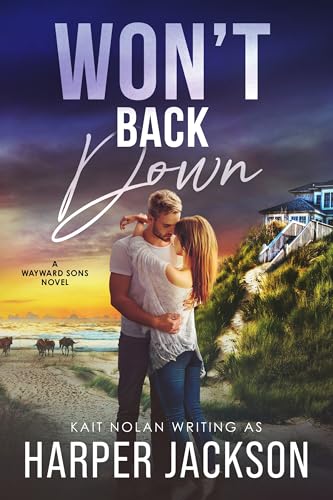 Won't Back Down (Wayward Sons Book 2)