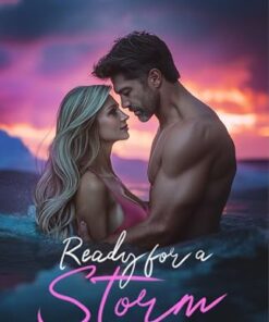 Ready for a Storm (Storm Series: Sweet and Spicy Romance Sprinkled with Suspense Book 1)
