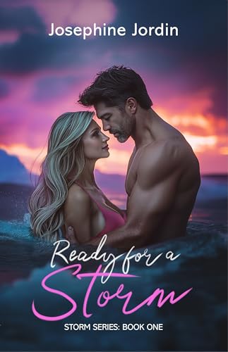 Ready for a Storm (Storm Series: Sweet and Spicy Romance Sprinkled with Suspense Book 1)