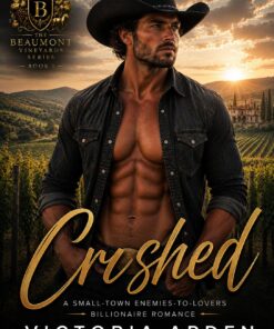 Crushed (Beaumont Vineyard Series Book 1)