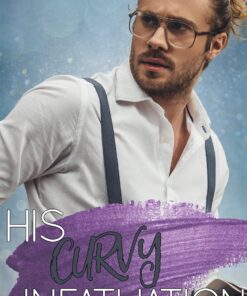 His Curvy Infatuation (Book Boyfriends Wanted Book 13)