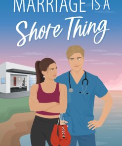 Marriage is a Shore Thing (Wilks Beach Book 2)