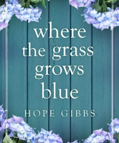 Where the Grass Grows Blue