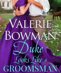 Duke Looks Like a Groomsman (Lords in Disguise Book 2)