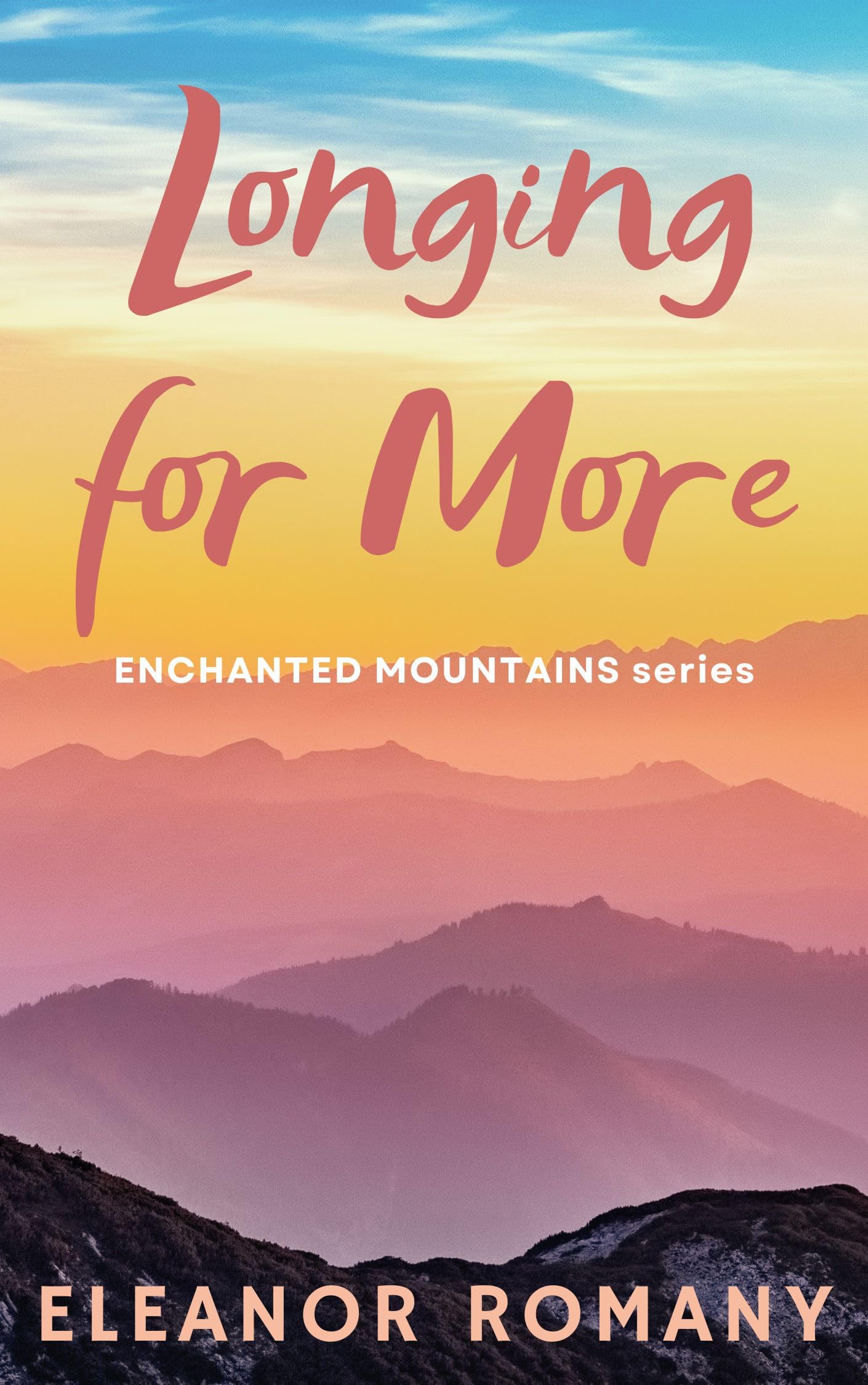 Longing for More (Enchanted Mountains Series Book 1)