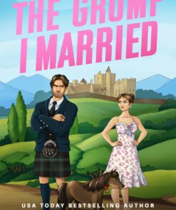 The Grump I Married (Braeburn Cliffs Book 1)