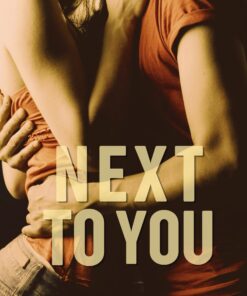 Next to You (Phlox Beauty Book 1)