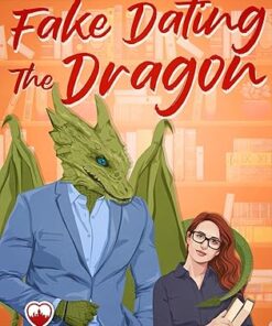 Fake Dating The Dragon (Motham City Monsters Book 4)