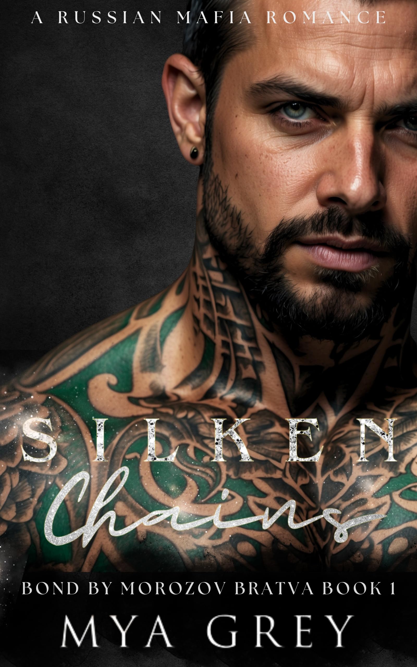 Silken Chains (Bond by Morozov Bratva Series Book 1)