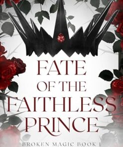 Fate of the Faithless Prince