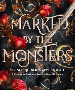 Marked by the Monsters (Spring Equinox Mates Book 1)