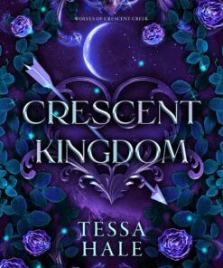 Crescent Kingdom (The Wolves of Crescent Creek Book 1)