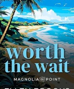Worth the Wait (Ellen Brooks Collections)