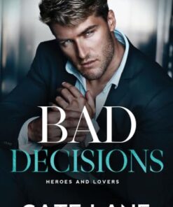 Bad Decisions