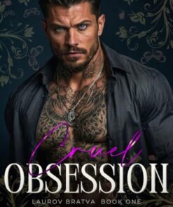 Cruel Obsession (Laurov Bratva Book 1)