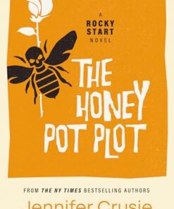 The Honey Pot Plot (Rocky Start Book 3)