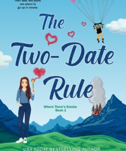 The Two-Date Rule (Where There’s Smoke Book 1)