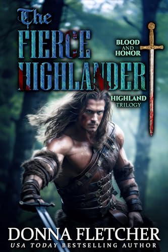 The Fierce Highlander (Blood & Honor Highland Trilogy Book 2)
