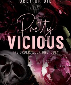 Pretty Vicious: Obey (The Order Book 1)