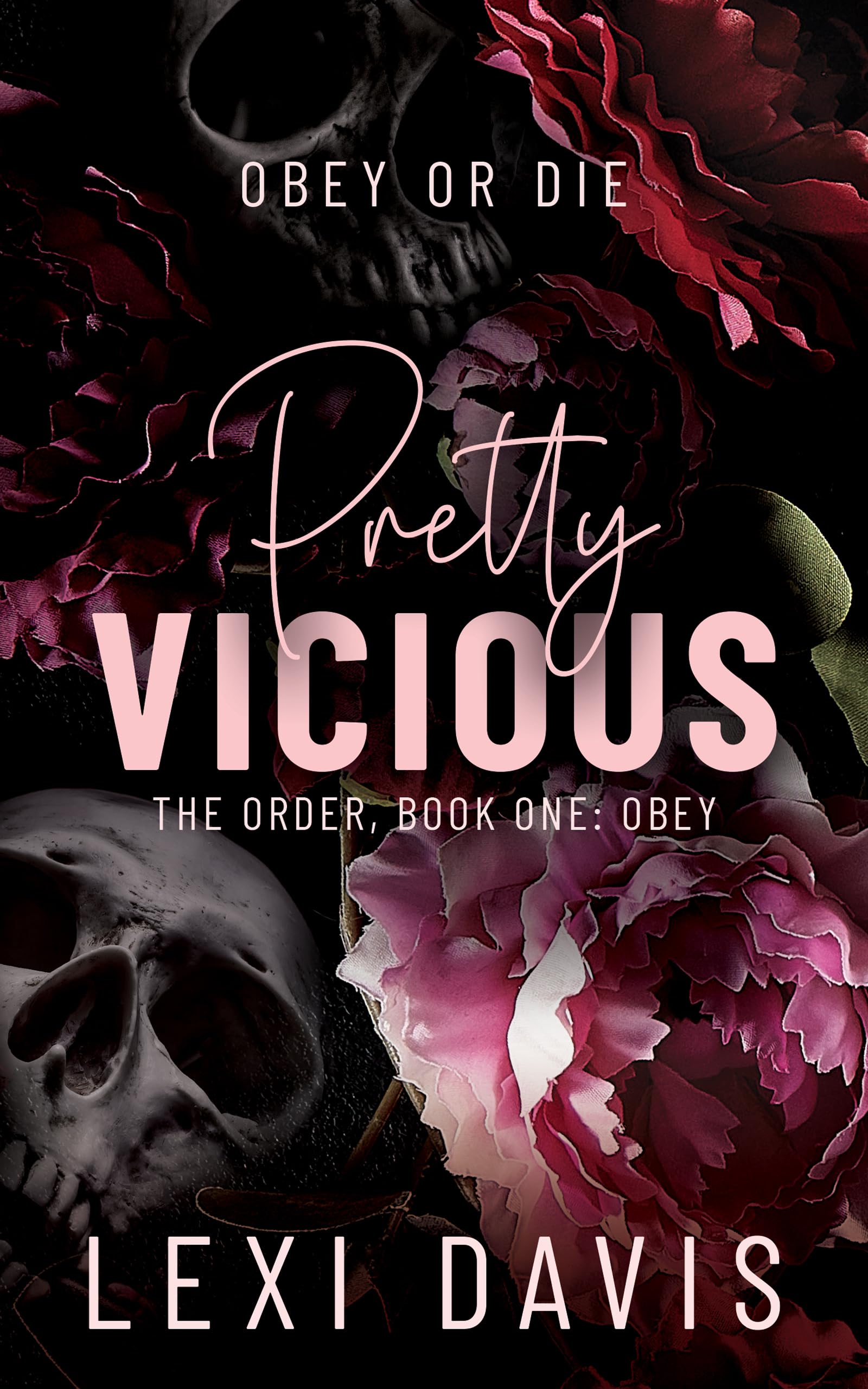 Pretty Vicious: Obey (The Order Book 1)