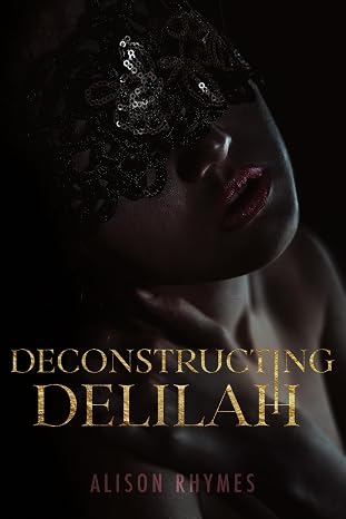 Deconstructing Delilah