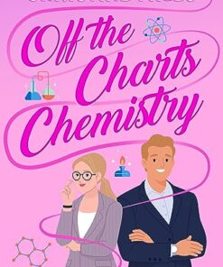 Off-the-Charts Chemistry (Smart Is Seriously Sexy Series Book 1)