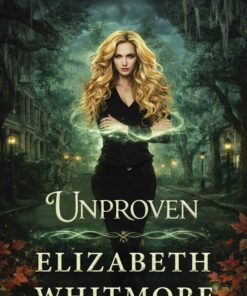 Unproven (The GUARDIAN Files Book 1)