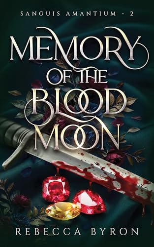 Memory of the Blood Moon (Sanguis Amantium Book 2)