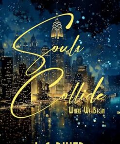 Souls Collide (Where We Begin Book 1)