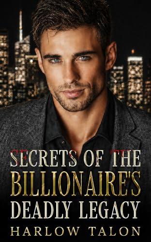 Secrets Of The Billionaire's Deadly Legacy