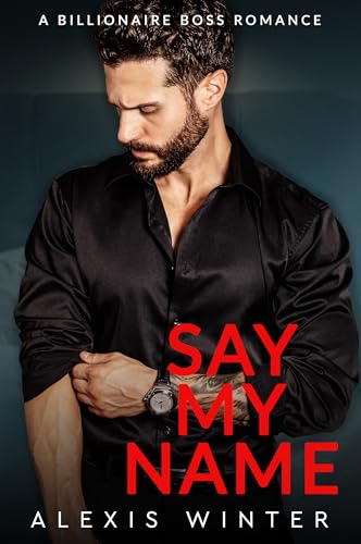 Say My Name (Chicago Billionaires)