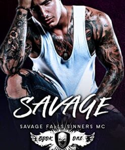 Savage (Savage Falls Sinners MC Book 1)