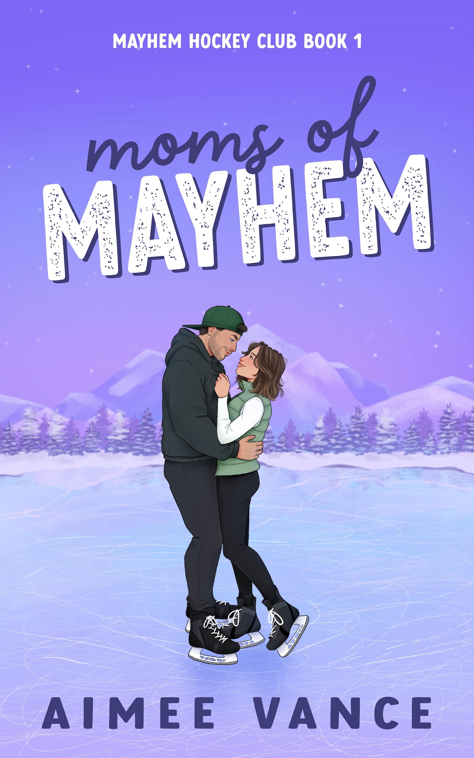 Moms of Mayhem (Mayhem Hockey Club Book 1)