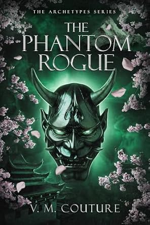 The Phantom Rogue (The Archetypes)