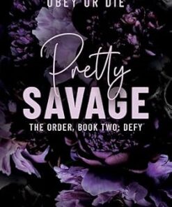 Pretty Savage (The Order Book 2: Defy)