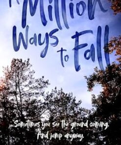 A Million Ways To Fall