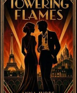 Towering Flames (The Burning Years Book 3)