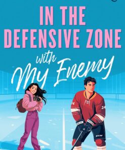 In the Defensive Zone with My Enemy (Romancing the Sun Kings Book 1)