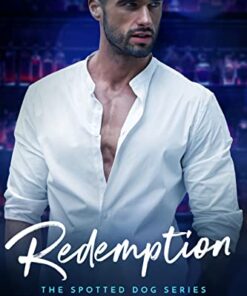 Redemption (The Spotted Dog Series Book 1)