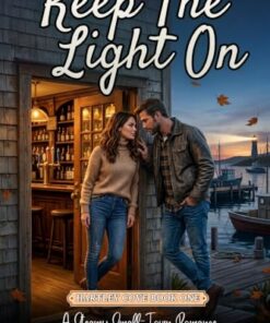 Keep the Light On (Hartley Cove Book 1)